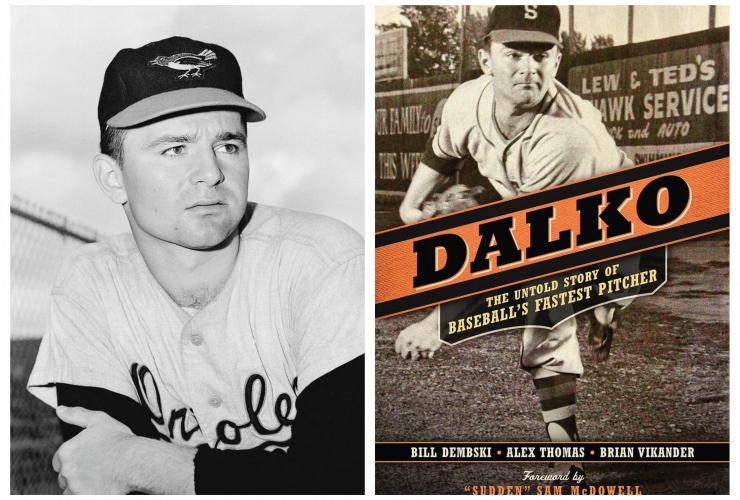 Dalko: The Untold Story of Baseball's Fastest Pitcher [Book]