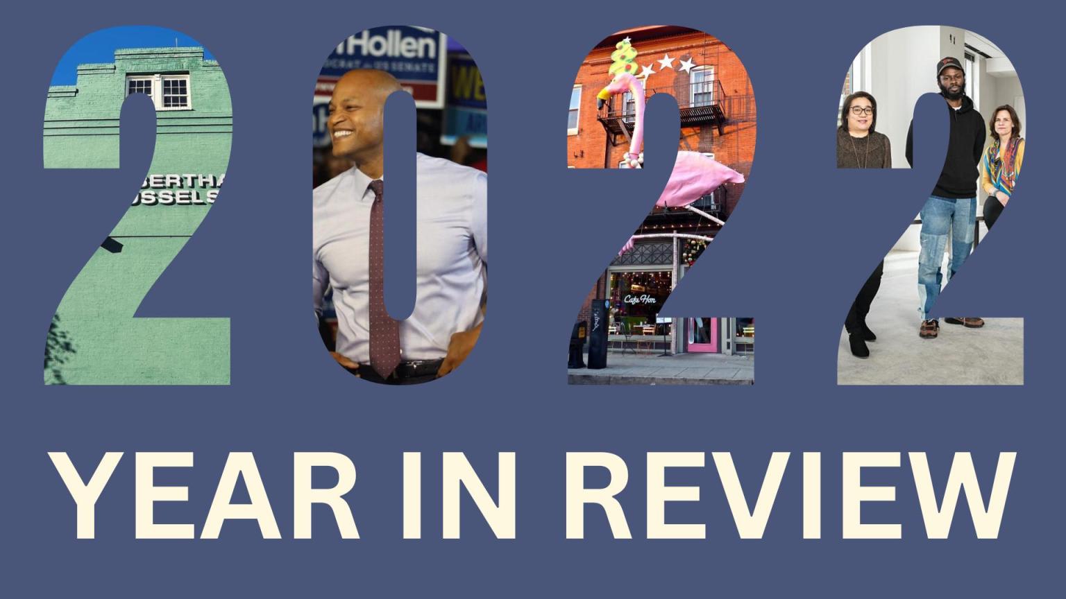 Twenty of Baltimore’s Most Pivotal Moments in 2022